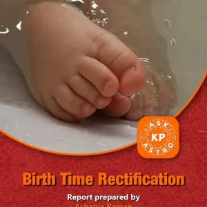 Birth time rectification report by acharya raman